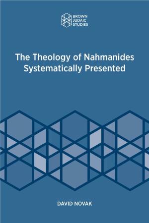 The Theology of Nahmanides Systematically Presented