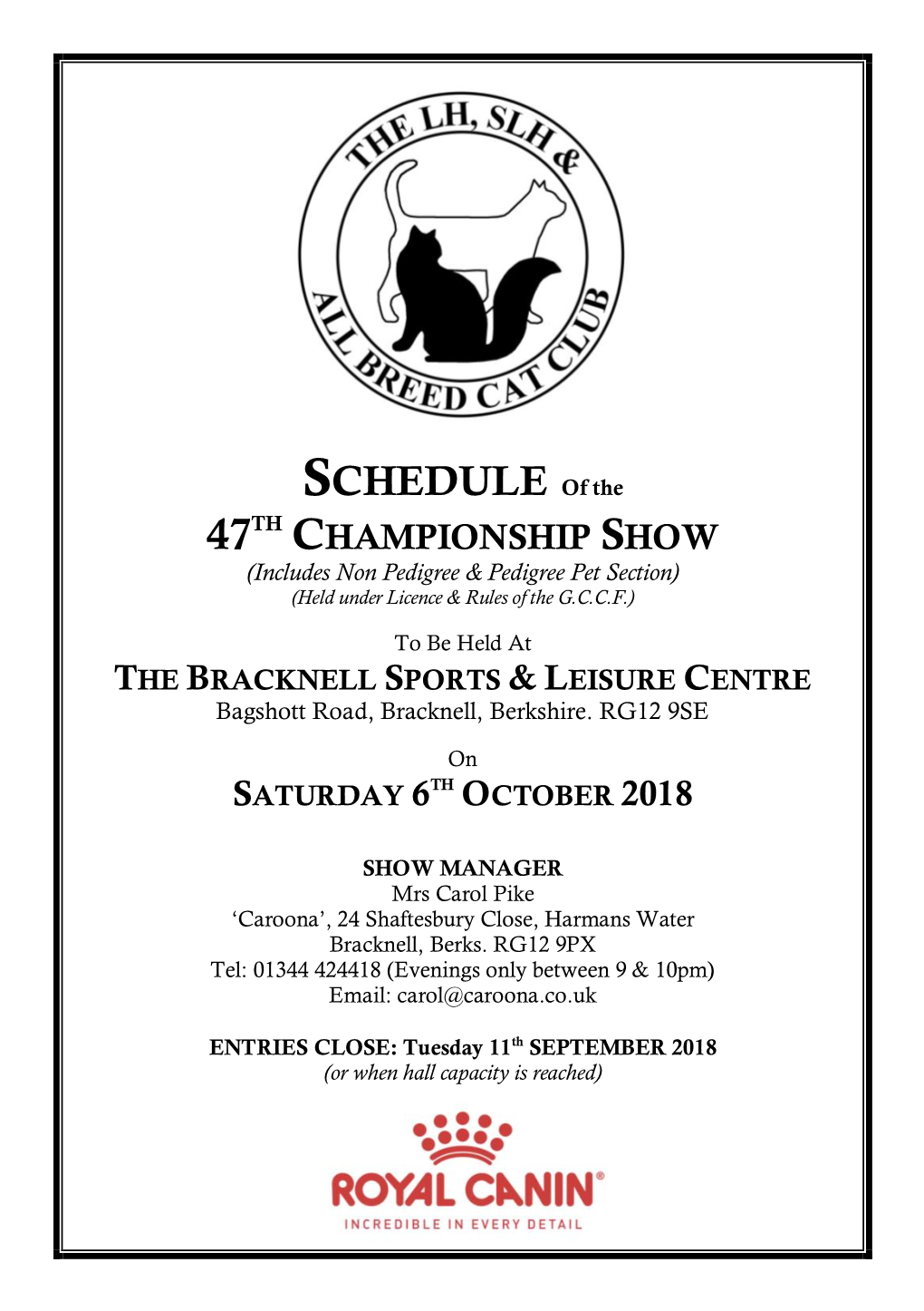 SCHEDULE of the 47TH CHAMPIONSHIP SHOW (Includes Non Pedigree & Pedigree Pet Section) (Held Under Licence & Rules of the G.C.C.F.)