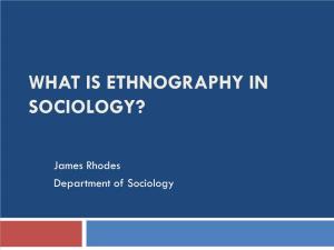 What Is Ethnography in Sociology?