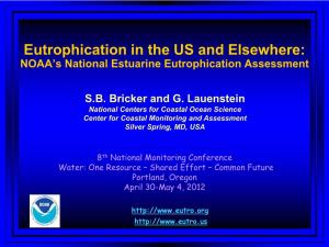 Eutrophication in the US and Elsewhere: NOAA’S National Estuarine Eutrophication Assessment