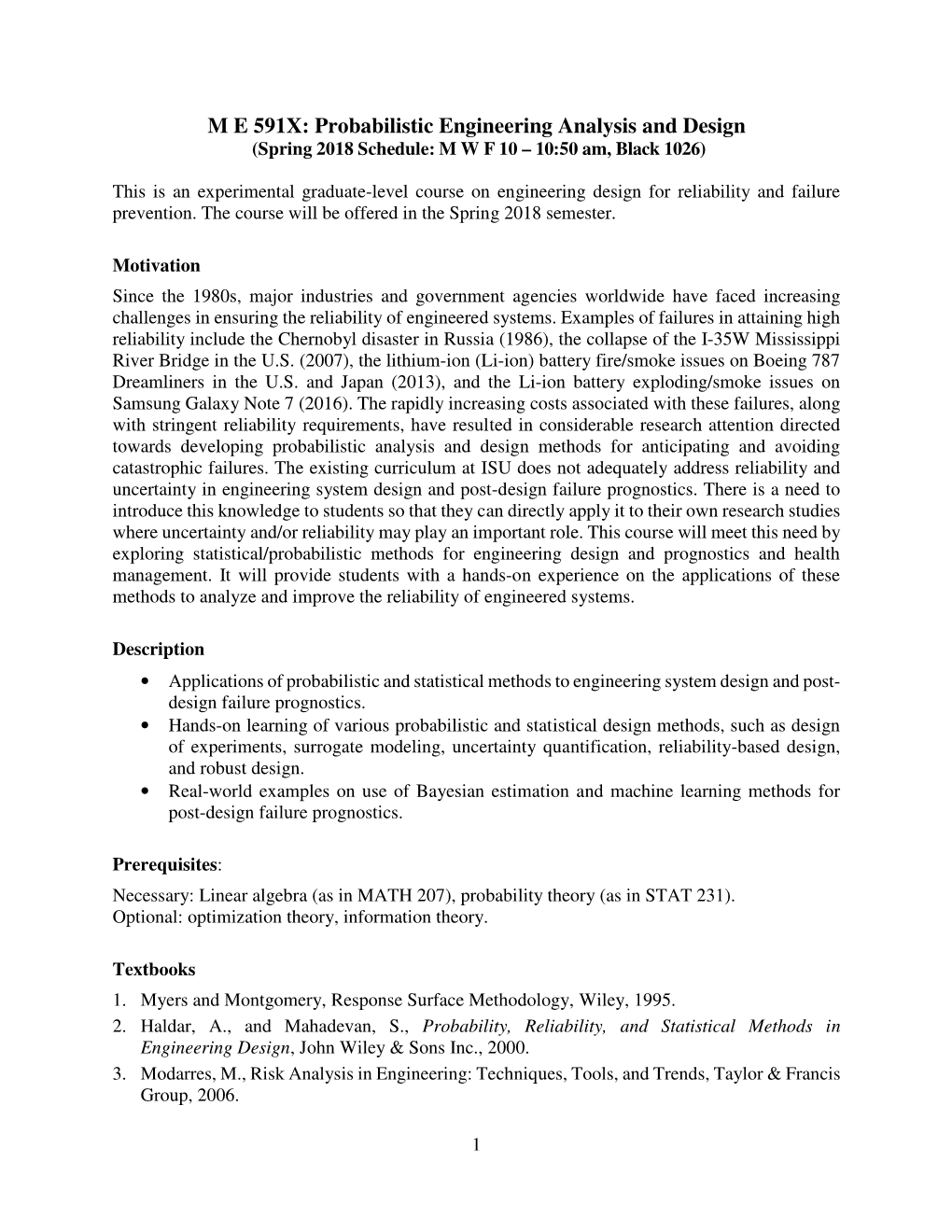 M E 591X: Probabilistic Engineering Analysis and Design (Spring 2018 Schedule: M W F 10 – 10:50 Am, Black 1026)