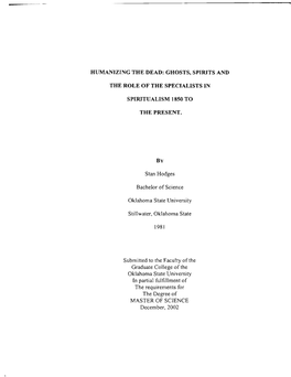 MASTER of SCIENCE December, 2002 HUMANIZING the DEAD: GHOSTS, SPIRITS AND