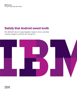 Satisfy That Android Sweet Tooth
