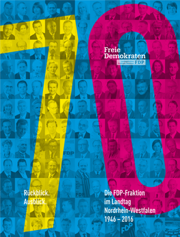 Die FDP-Fraktion Im Landtag Nordrhein-Westfalen 1946 – 2016
