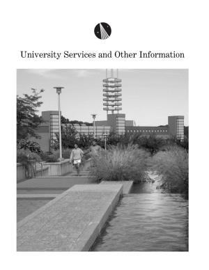 University Services and Other Information UNIVERSITY SERVICES and OTHER INFORMATION