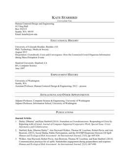 KATE STARBIRD Curriculum Vitæ Human Centered Design and Engineering 413 Sieg Hall Box 352315 Seattle, WA 98195 Email: Kstarbi@Uw.Edu