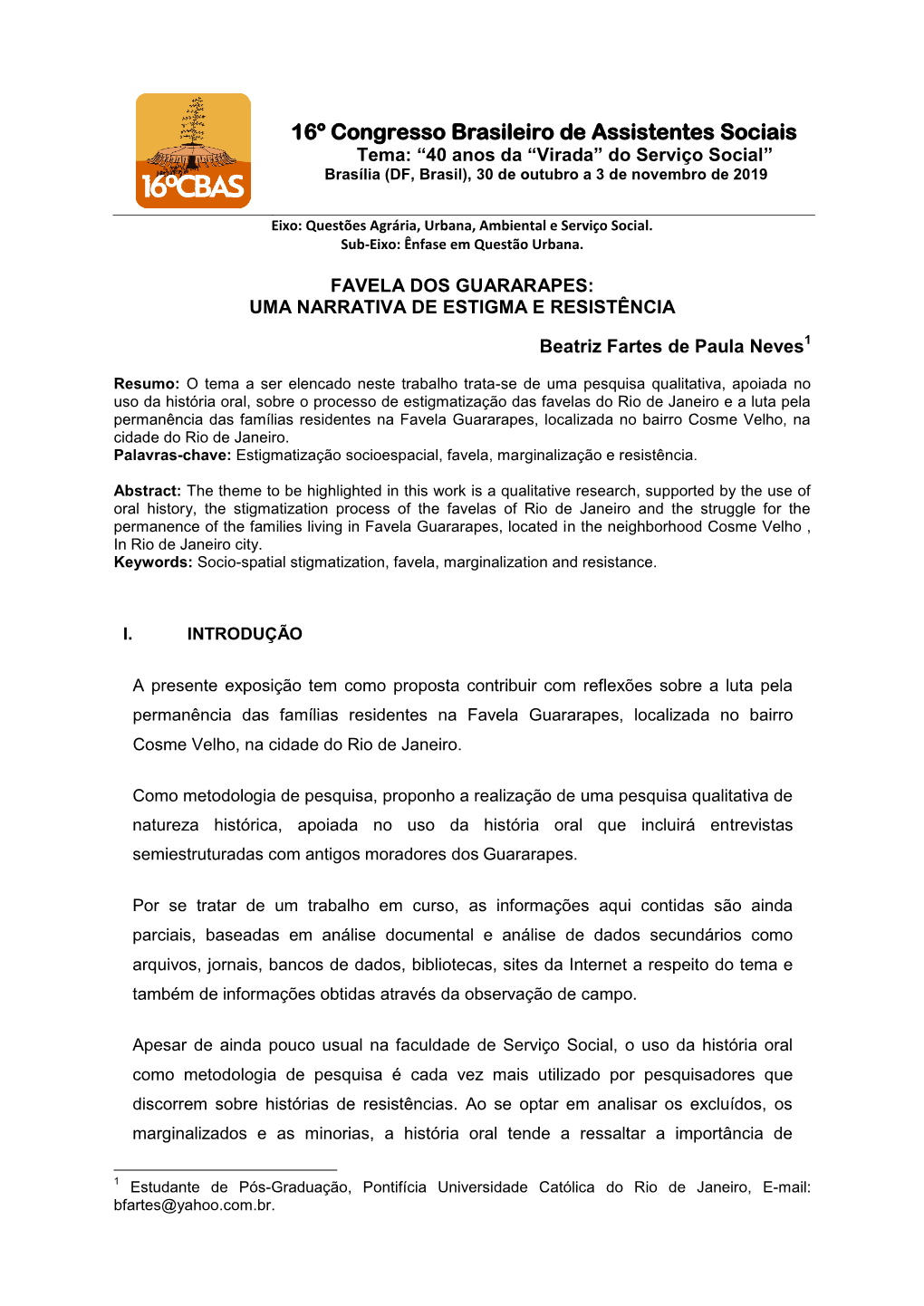 16º Congresso Brasileiro De Assistentes Sociais Tema: “40 Anos Da “Virada” Do Serviço Social” Brasília (DF, Brasil), 30 De Outubro a 3 De Novembro De 2019