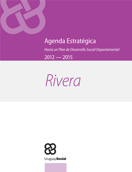 Agenda Estratégica-Rivera. Hacia Un Plan De Desarrollo Social