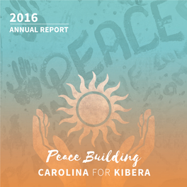 Peace Building CAROLINA for KIBERA Celebrating 15 Years