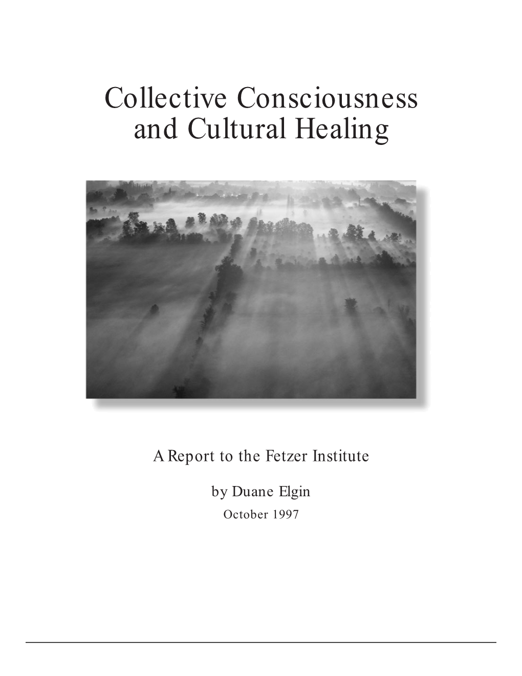 Collective Consciousness and Cultural Healing