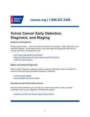 Vulvar Cancer Early Detection, Diagnosis, and Staging Detection and Diagnosis