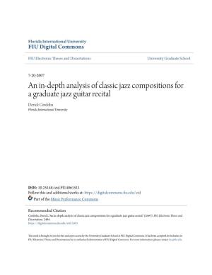 An In-Depth Analysis of Classic Jazz Compositions for a Graduate Jazz Guitar Recital Derick Cordoba Florida International University