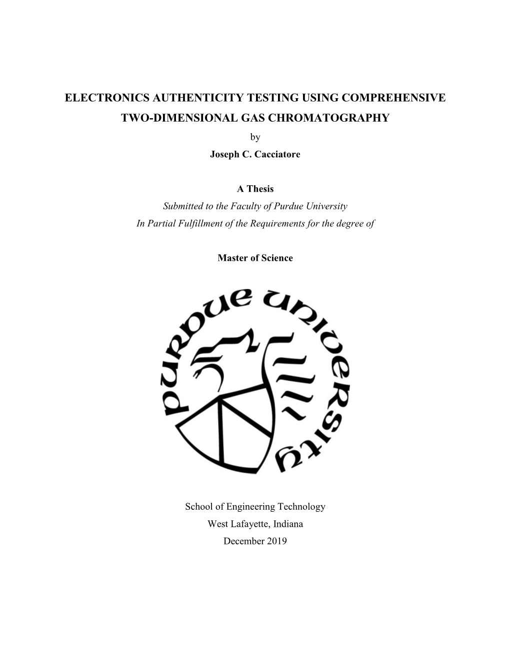 ELECTRONICS AUTHENTICITY TESTING USING COMPREHENSIVE TWO-DIMENSIONAL GAS CHROMATOGRAPHY by Joseph C