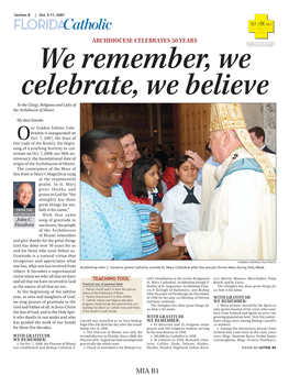Floridacatholic ARCHDIOCESE CELEBRATES 50 YEARS We Remember, We Celebrate, We Believe to the Clergy, Religious and Laity of the Archdiocese of Miami