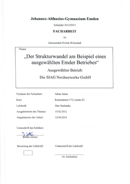 "Der Strukturwandel Am Beispiel Eines Ausgewählten Emder Betriebes" Ausgewählter Betrieb: Die SIAG Nordseewerke Gmbh