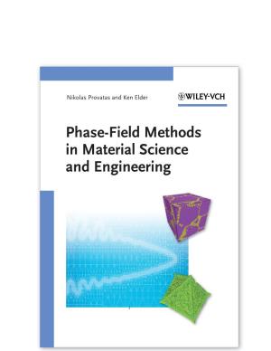 Phase-Field Methods in Material Science and Engineering