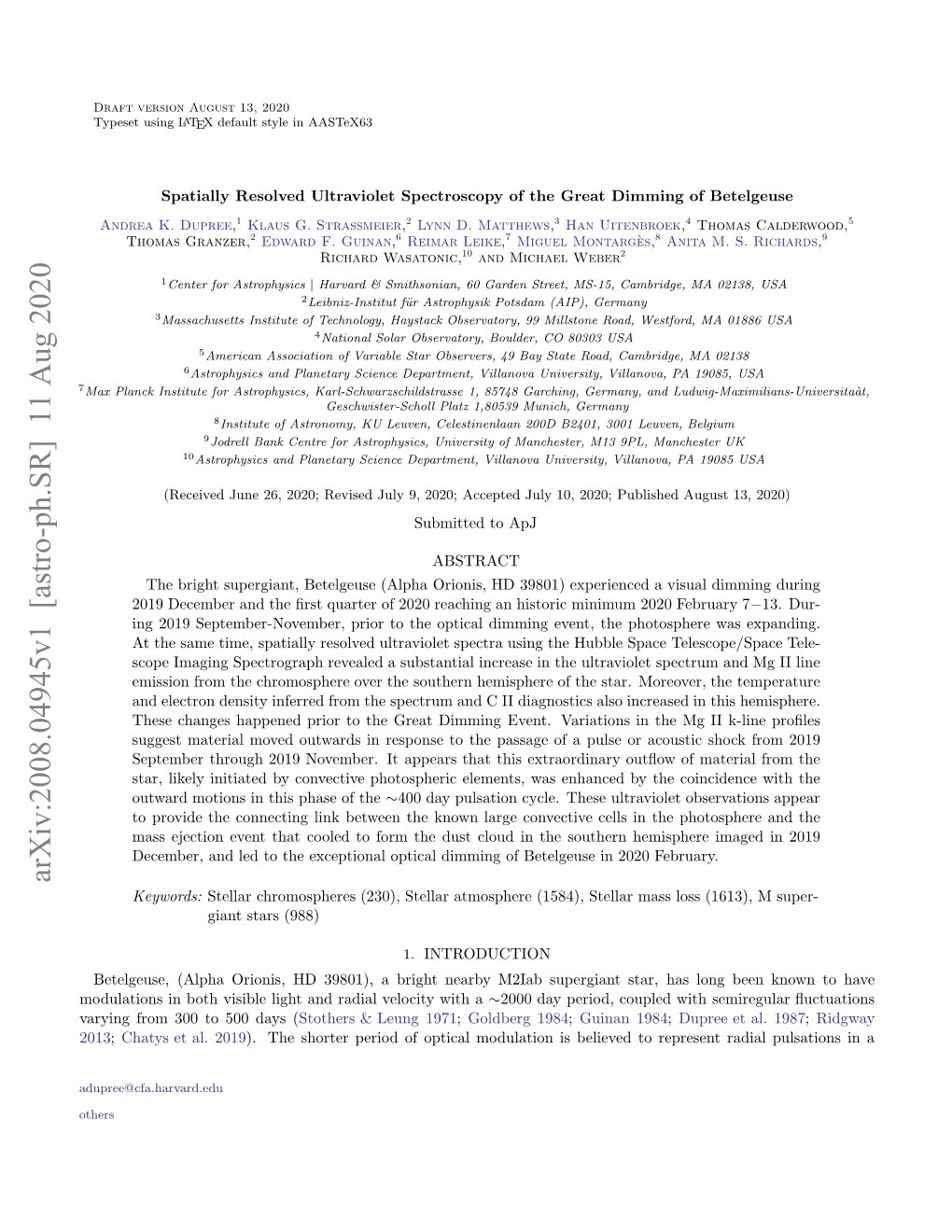 Spatially Resolved Ultraviolet Spectroscopy of the Great Dimming