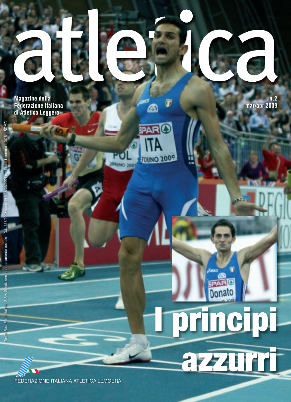 Magazine Della N.2 Federazione Italiana Mar/Apr 2009 Di Atletica Leggera 1 DCB – ROMA