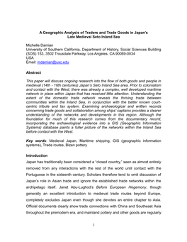 1 a Geographic Analysis of Traders and Trade Goods in Japan's Late Medieval Seto Inland Sea Michelle Damian University of Sout