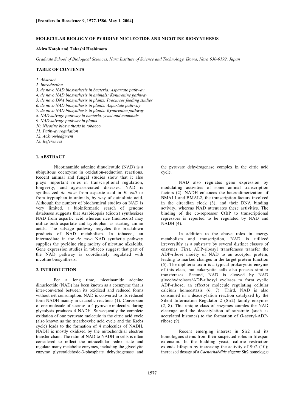 1577 MOLECULAR BIOLOGY of PYRIDINE NUCLEOTIDE and NICOTINE BIOSYNTHESIS Akir