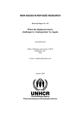 NEW ISSUES in REFUGEE RESEARCH When the Displaced Return: Challenges to 'Reintegration' in Angola