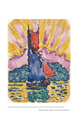 Dossier Groupes – Signac, Les Harmonies Colorées - 1 SIGNAC, LES HARMONIES COLORÉES