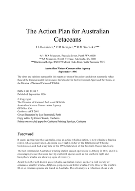 The Action Plan for Australian Cetaceans J L Bannister,* C M Kemper,** R M Warneke***