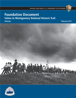 2015 Foundation Document • Selma to Montgomery National Historic Trail