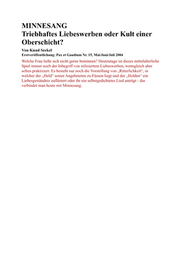 MINNESANG Triebhaftes Liebeswerben Oder Kult Einer Oberschicht? Von Knud Seckel Erstveröffentlichung: Pax Et Gaudium Nr