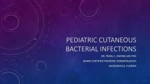 Pediatric Cutaneous Bacterial Infections Dr