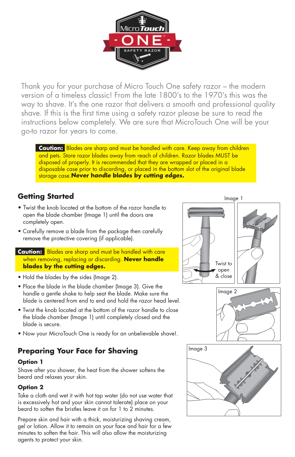 Thank You for Your Purchase of Micro Touch One Safety Razor – the Modern Version of a Timeless Classic! from the Late 1800’S to the 1970’S This Was the Way to Shave