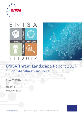 ENISA Threat Landscape Report 2017 15 Top Cyber-Threats and Trends