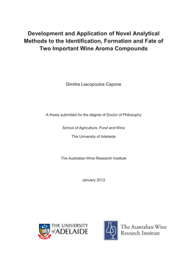 Development and Application of Novel Analytical Methods to the Identification, Formation and Fate of Two Important Wine Aroma Compounds