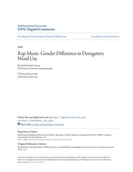 Rap Music: Gender Difference in Derogatory Word Use Elizabeth Monk-Turner Old Dominion University, Eturner@Odu.Edu