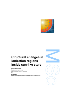 Structural Changes in Ionization Regions Inside Sun-Like Stars