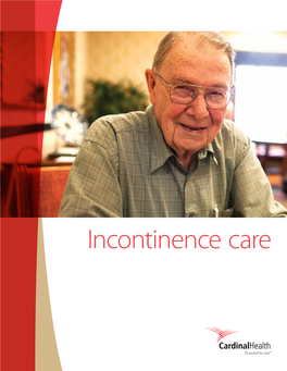 Incontinence Care Now You Really Can Have It All