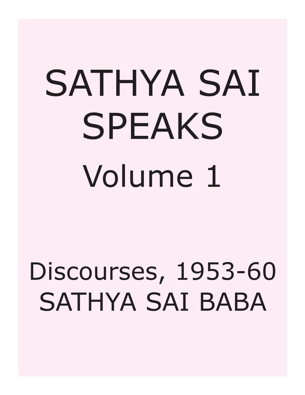 Sathya Sai Speaks, Volume 1