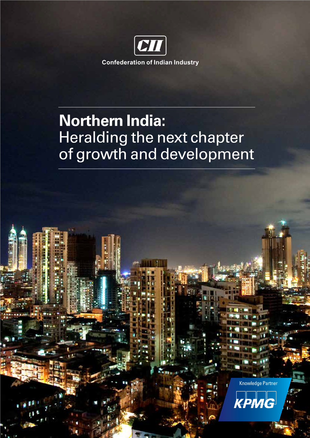 Northern India: Heralding the Next Chapter of Growth and Development
