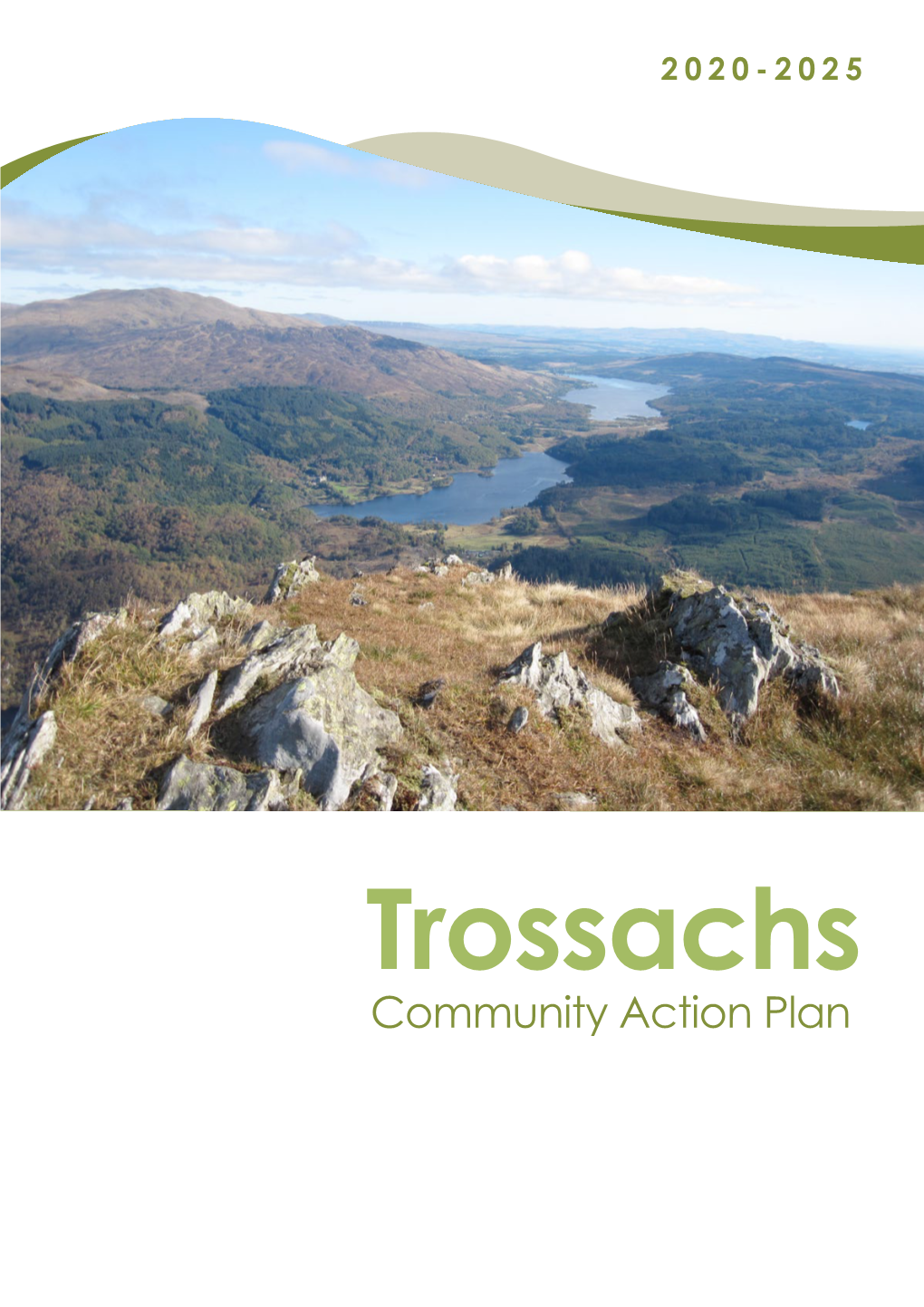 Community Action Plan Trossachs Community Action Plan 2020-2025