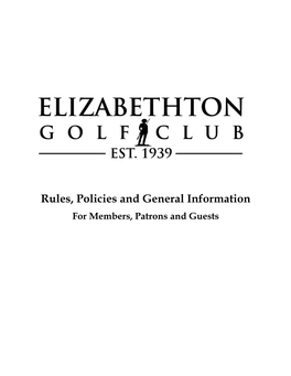 Rules, Policies and General Information for Members, Patrons and Guests