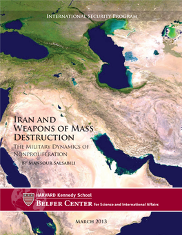 Iran and Weapons of Mass Destruction the Military Dynamics of Nonproliferation by Mansour Salsabili