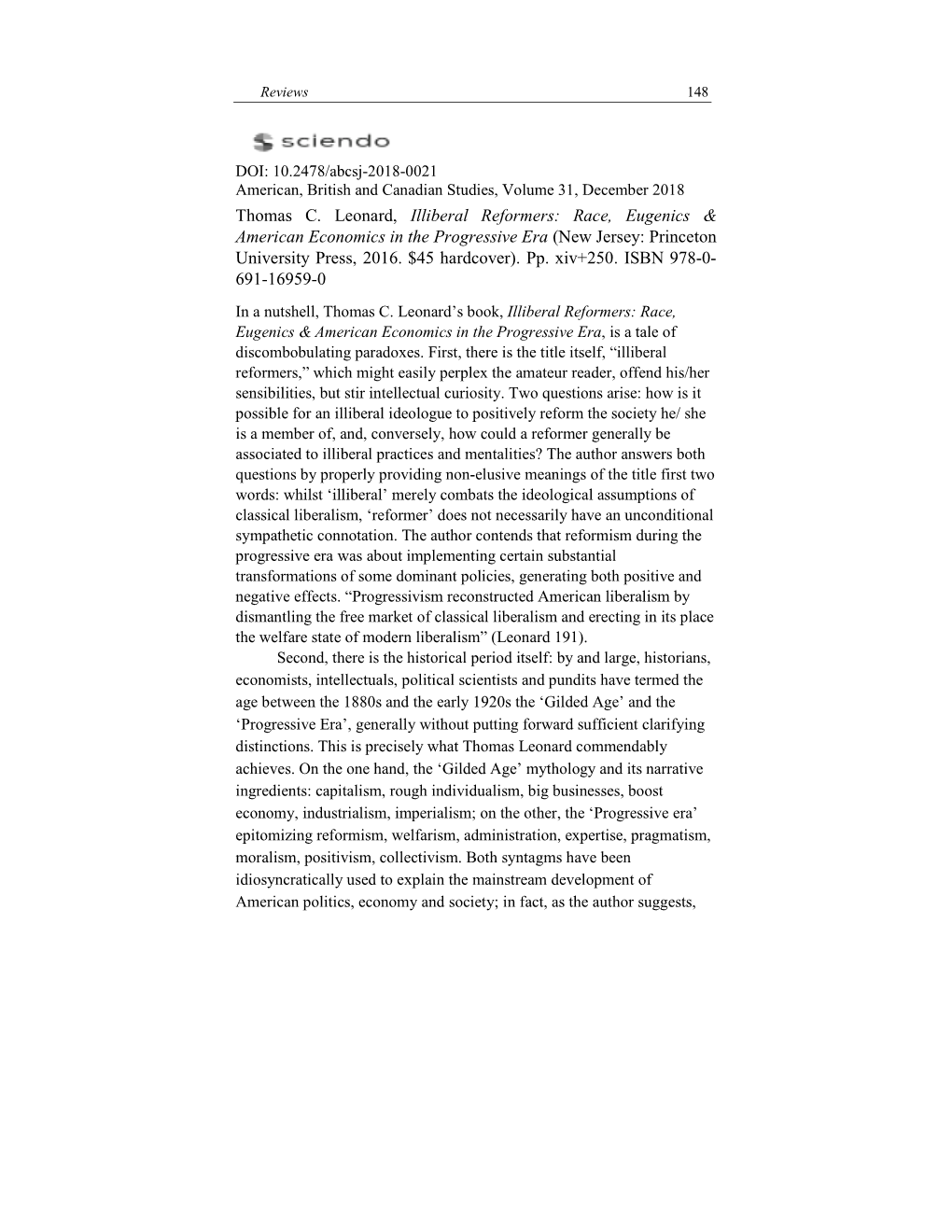 Thomas C. Leonard, Illiberal Reformers: Race, Eugenics & American Economics in the Progressive Era (New Jersey: Princeton University Press, 2016