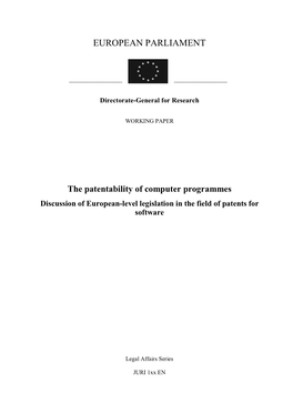 The Patentability of Computer Programmes Discussion of European-Level Legislation in the Field of Patents for Software