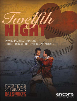 Twelfth Night! of Shakespeare—And the Work of This Theater— Belongs to Everyone