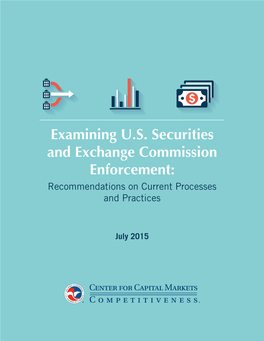 Examining U.S. Securities and Exchange Commission Enforcement: Recommendations on Current Processes and Practices