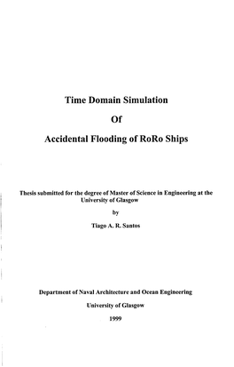 Time Domain Simulation of Accidental Flooding of Roro Ships