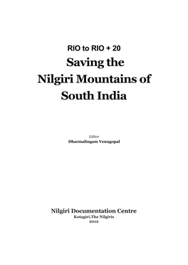 Rio to Rio+20 : Saving the Nilgiri Mountains of South India