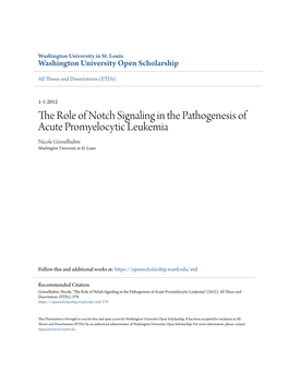 The Role of Notch Signaling in the Pathogenesis of Acute Promyelocytic Leukemia Nicole Grieselhuber Washington University in St