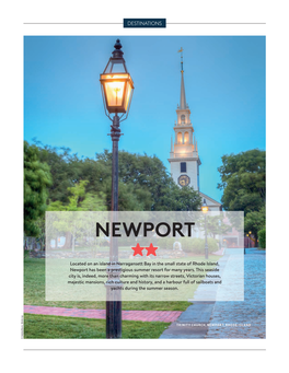 NEWPORT ★★ Located on an Island in Narragansett Bay in the Small State of Rhode Island, Newport Has Been a Prestigious Summer Resort for Many Years