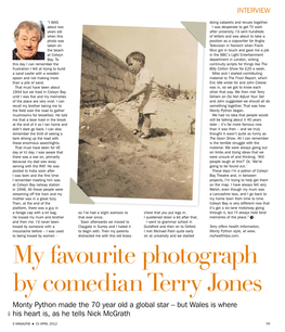 My Favourite Photograph by Comedian Terry Jones Monty Python Made the 70 Year Old a Global Star – but Wales Is Where X E R His Heart Is, As He Tells Nick Mcgrath